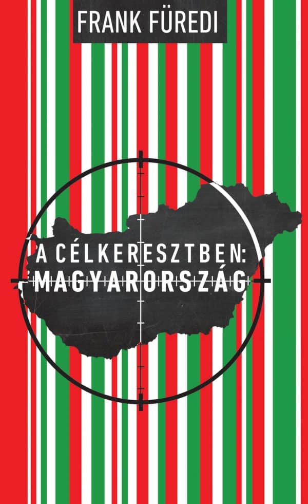 A célkeresztben: Magyarország