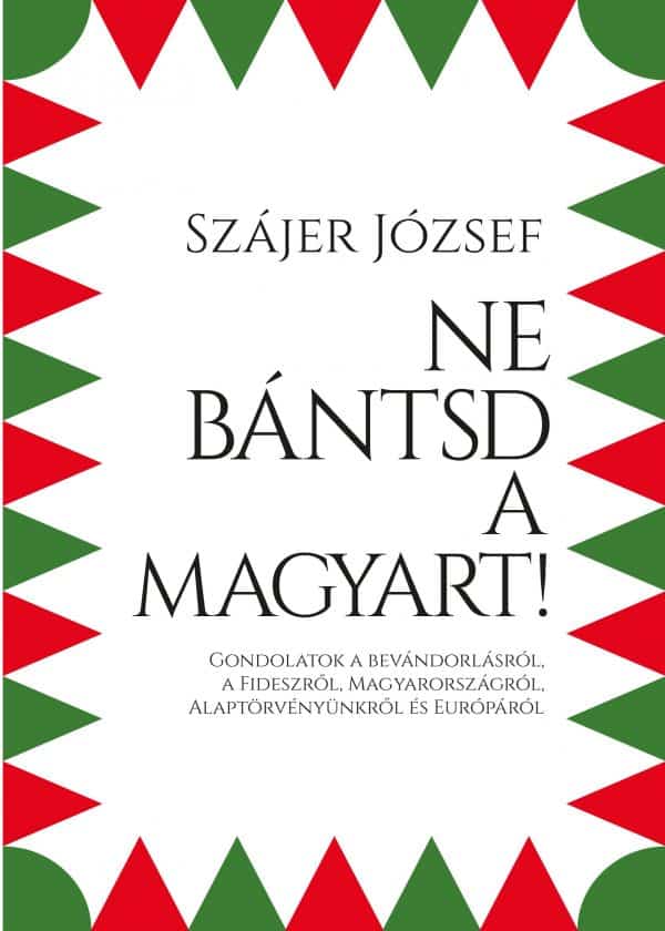 Ne bántsd a magyart!