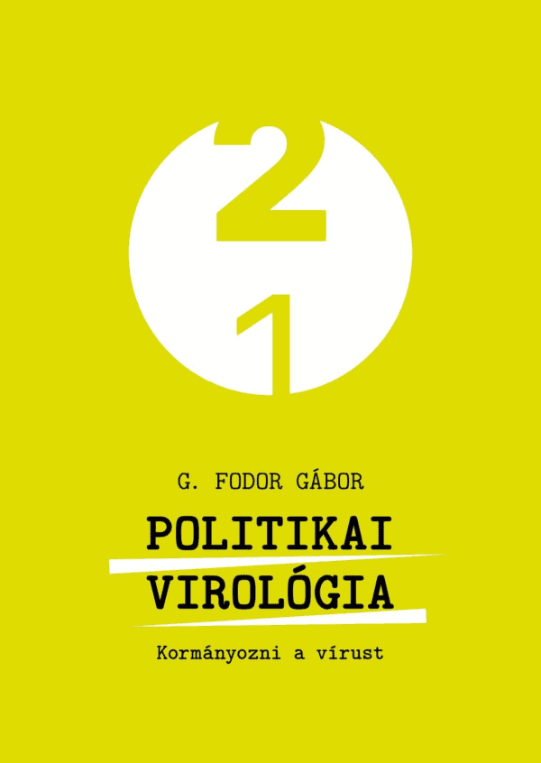 Politikai virológia – Kormányozni a vírust