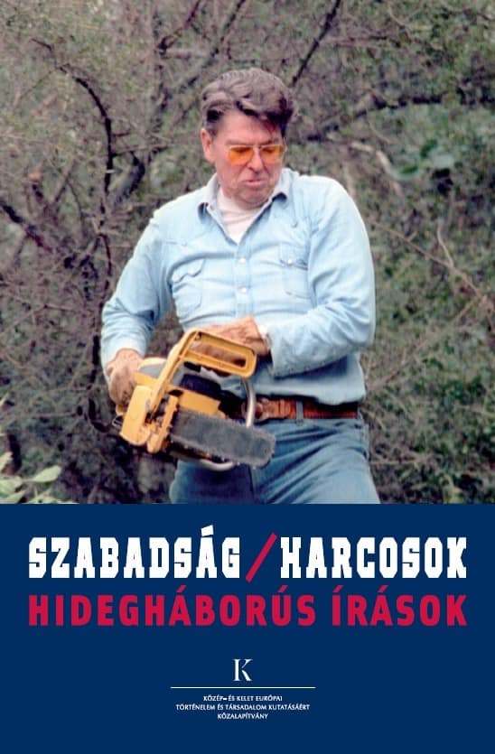 Szabadság/harcosok – Hidegháborús írások